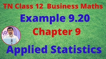 TN Class 12 Business Maths Applied Statistics Example 9.20 Chapter 9 AlexMaths
