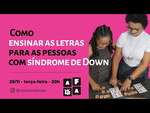 Como ensinar as letras para as pessoas com síndrome de Down