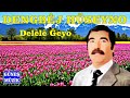 DENGBÊJ HÜSEYNO DELÊLÊ ĞEYO
