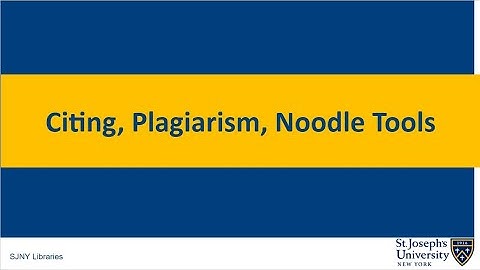 SJNY Libraries  Citing, Plagiarism, and NoodleTools