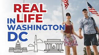 WHAT IS IT LIKE LIVING IN WASHINGTON DC Real life in D.C.