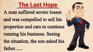Learn English Through Story🔥 | Short Story For Learning English | English Story (61) - Last Hope