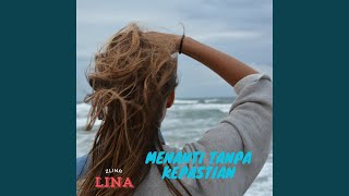 Menanti Tanpa Kepastian