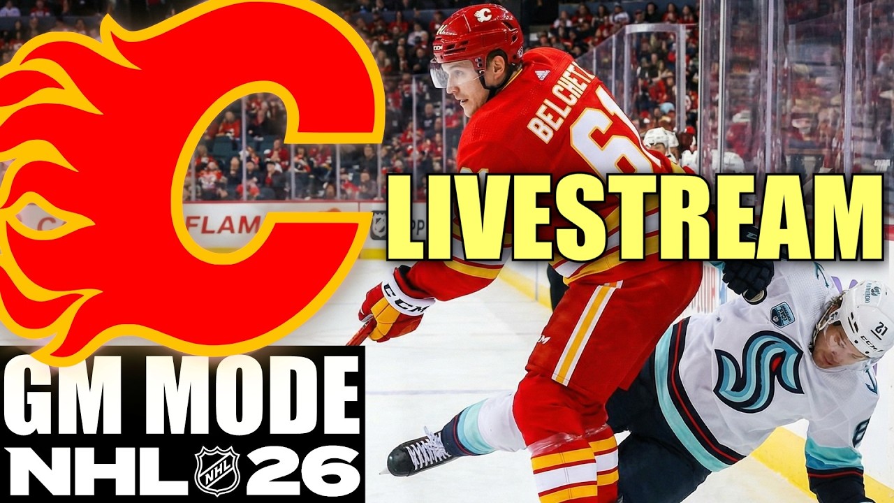 NHL 26 - Calgary Flames - GM Mode Commentary ep 18 - FULL STREAM