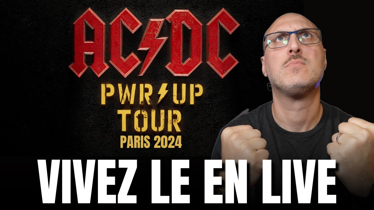 AC/DC Power Up Tour Paris 2024: Vivez le concert en Live⚡ 🤘🏻 - YouTube