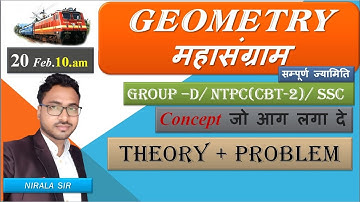 RRB GROUP-D NTPC CBT-2/SSC GEOMETRY THEORY + PROBLEM / BY:- NIRALA SIR