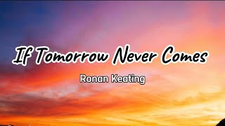 If Tomorrow Never Comes  Ronan Keating s Karaoke
