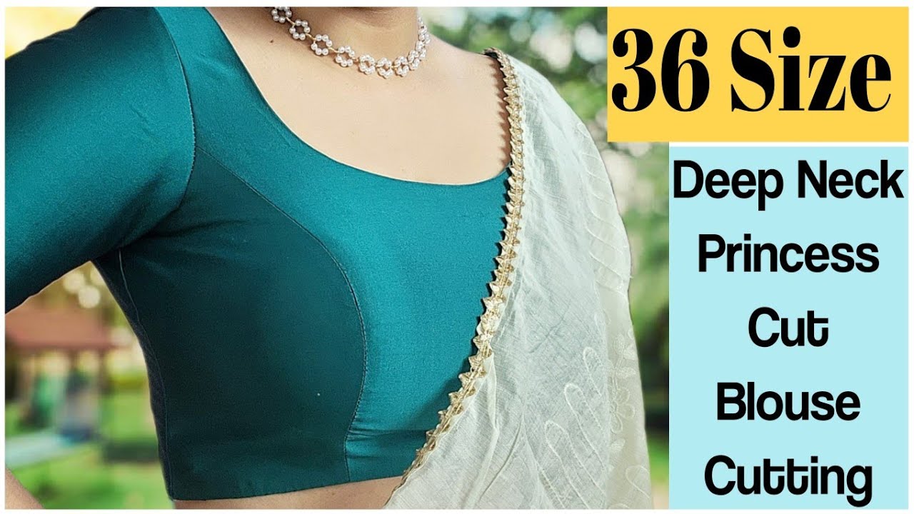 36 Size Deep Neck Princess Cut Blouse Cutting | Stitch By Stitch