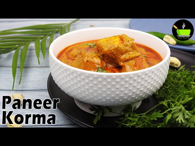 Paneer Korma Recipe | Paneer Kurma Recipe | Paneer Recipes | Shahi Paneer Korma Recipe|Paneer Masala | She Cooks