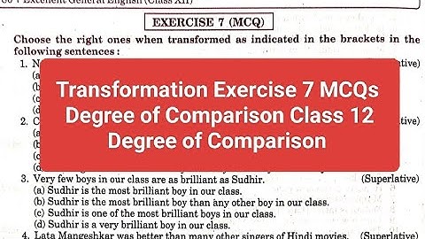 Transformation Exercise 7 MCQs Degree of Comparison  from Excellent book Class solved by Ramesh sir