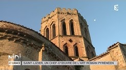 SUIVEZ LE GUIDE : Saint-Lizier, un chef d'oeuvre de l'art roman Pyrénéen