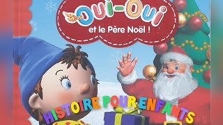 Histoire Pour Enfants Oui-Oui Et Le Père Noël