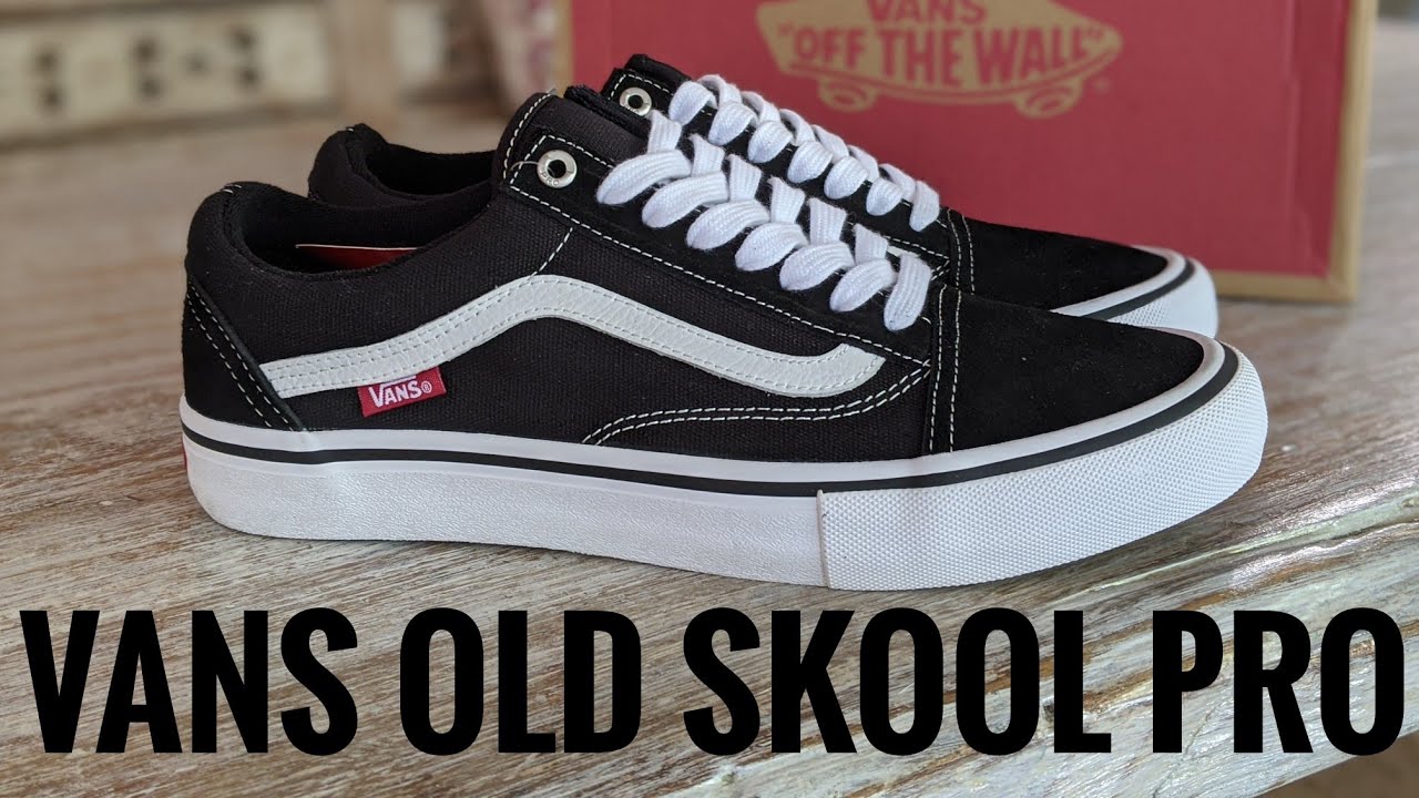 REVIEW VANS PRO OLD SKOOL PRO - YouTube