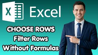 How to Use CHOOSEROWS to Filter Rows Without Formulas (Fresh Update)