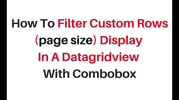 datagridview filter display number of rows c# 4.6 with combobox