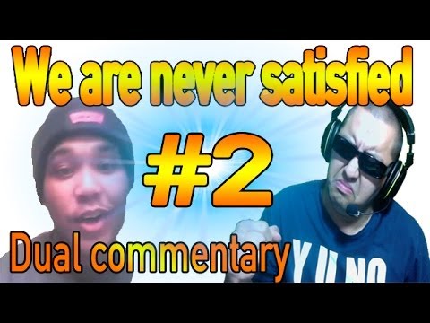 We Are never Satisfied Part #2 Dual With Kingjlwhd - YouTube