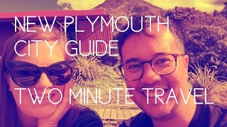 New Plymouth City Guide - Two Minute Travel