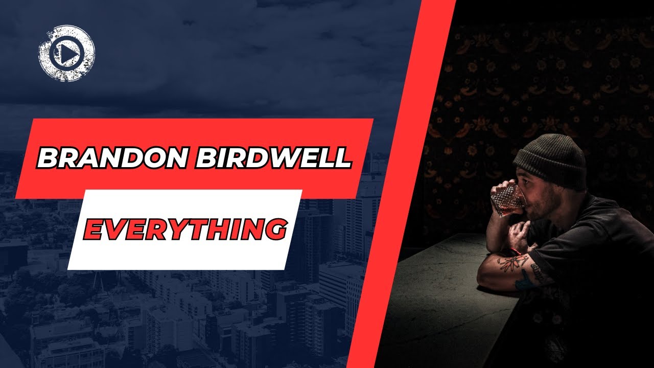 Ver Brandon Birdwell - Everything no YouTube Ver Brandon Birdwell - Everything no YouTube
