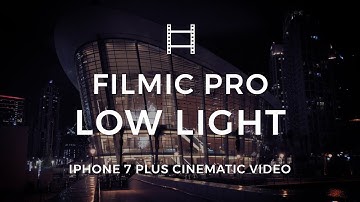 FiLMiC Pro Low Light Cinematic iPhone Video | Dubai Opera | iPhone 7 Plus