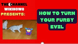 How to Turn Your Furby Evil Incriveis Efeitos