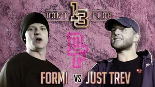 Rap Battle - Formi Vs Just Trev | Don't Flop #13