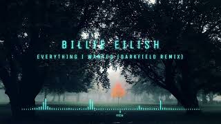 Billie Eilish - everything i wanted (Darkfield Remix Radio Edit)