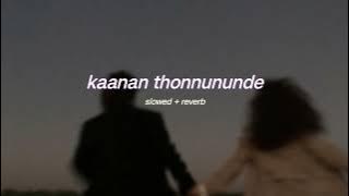 kaanan thonnununde ( s l o w e d   r e v e r b ) | lilvibe