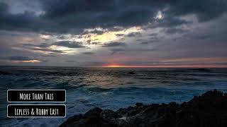 Lipless & Robby East - More Than This