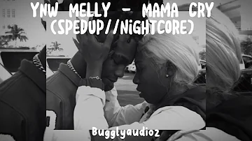 YNW Melly - Mama Cry (spedup//nightcore)