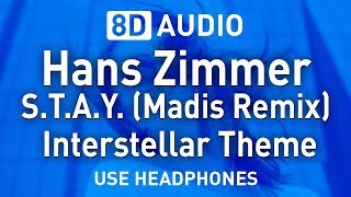Hans Zimmer - S.T.A.Y. (Madis Remix) Interstellar Theme | 8D AUDIO | 8D EDM