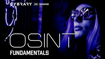 OSINT Fundamentals Training Course (Lesson 3 of 3) | What is OSINT | Open Source Intelligence