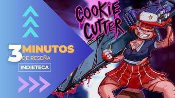 3 minutos de Reseña Cookie Cutter I Indieteca