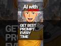 Get a 10/10 Prompt Every Time: The ChatGPT Prompt Engineering Hack