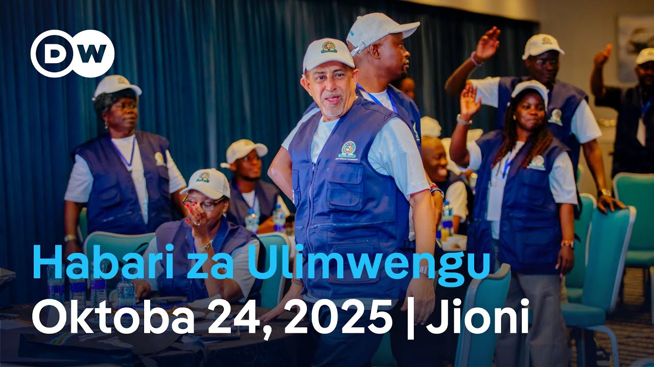 DW Kiswahili Habari za Ulimwengu | Podcast | Jioni | Oktoba 24, 2025 | Swahili Habari