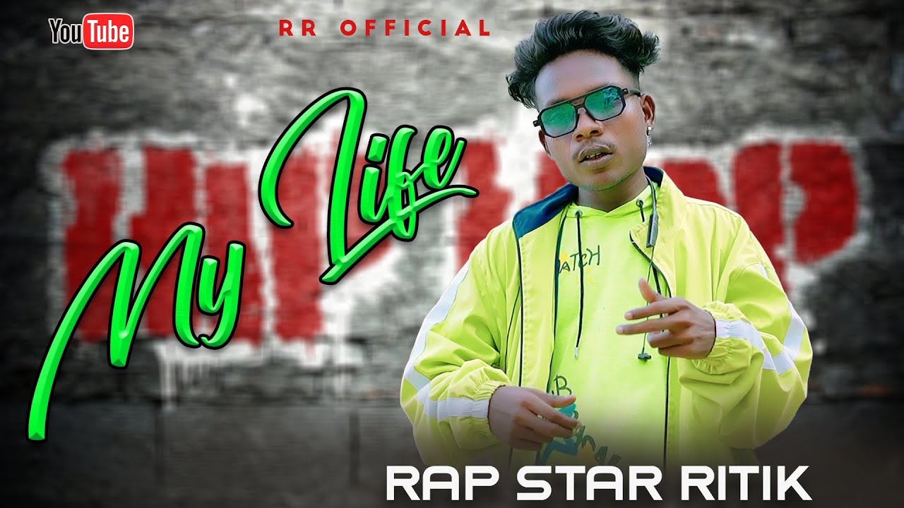 MY LIFE  JHARKHAND NEW HINDI RAP  SONG 2024  FT   RAP STAR RITIK  PROD BY DEVEN RASAL