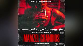 Naldo Ft Deviis M - Mamzel Grandiose (Jayson Records)