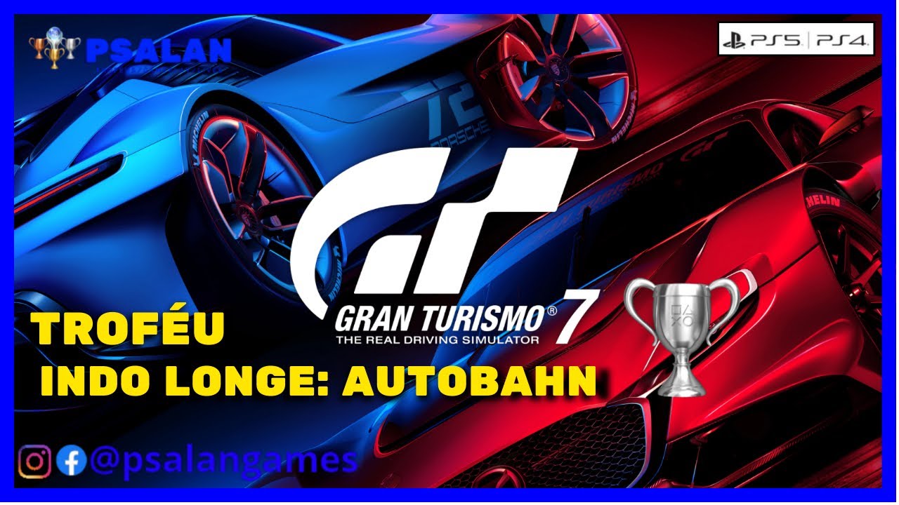 🏆Gran Turismo 7 -  Troféu - Indo Longe: Autobahn (PS4/PS5)