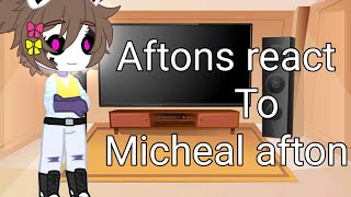 afton reacts to micheal.credits are in the video.1/????