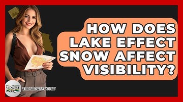 How Does Lake Effect Snow Affect Visibility? - The Midwest Guru