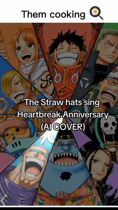 Straw hats singing heartbreak anniversary. @rorinoazoro instagram. #tiktok #instagram