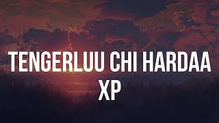 XP - Tengerluu Hardaa Lyrics