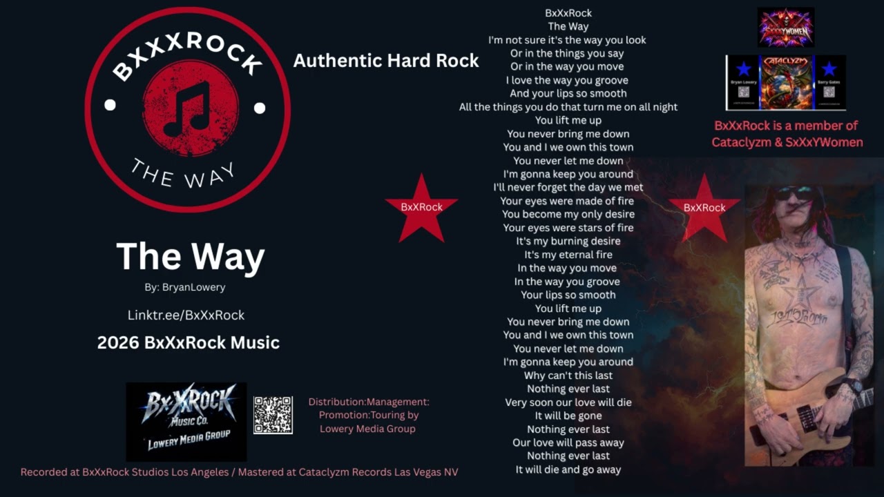 BxXxRock Bryan Lowery 1st Song release of 2026  The Way
