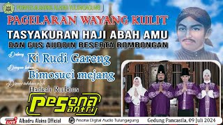 Pagelaran wayang kulit Rudi Gareng | Tasyakuran Haji Abah Amu dan rombongan | hari ke-8