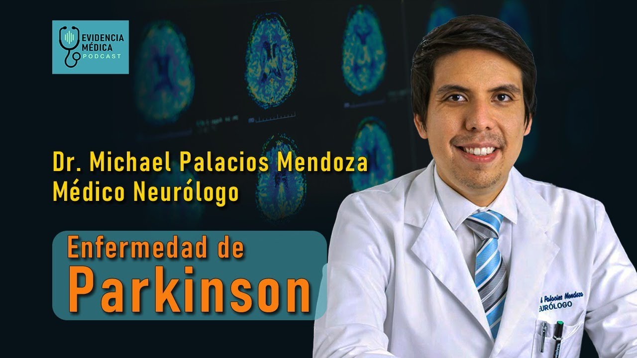 Enfermedad de #parkinson  EVIDENCIA MÉDICA JUEVES 22 DE ENERO 2026