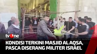 Kondisi Masjdi Al Aqsa Masih Mencekam Pasca Diserang Pasukan Israel | Kabar Hari Ini tvOne