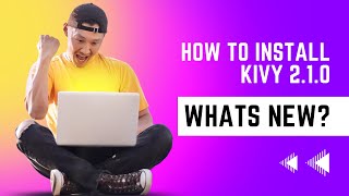 Kivy News: Latest Kivy Release and How to install? (Ubuntu Users)