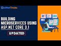 Building Microservices Using ASP.NET Core 3.1