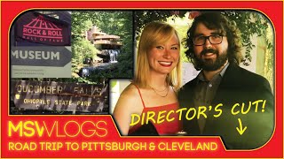 PITTSBURGH & CLEVELAND TRIP! | MSW VLOGS (Director's Cut)
