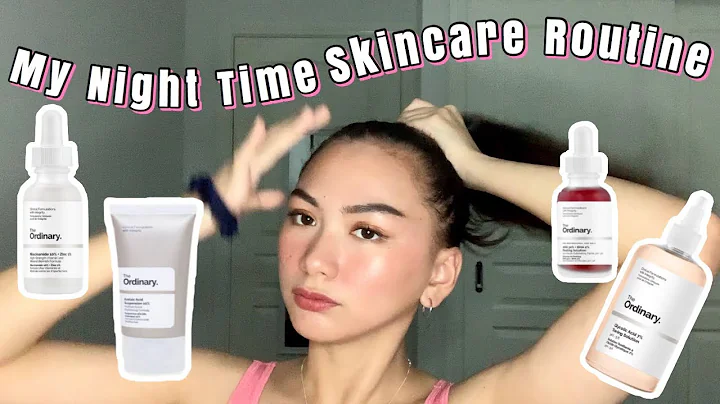 My Night time Skincare Routine 2020| The Ordinary