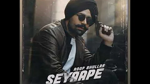 Seyaape By Roop Bhullar